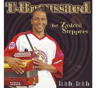 T. Broussard & The Zydeco Steppers: Git It On - Git It On