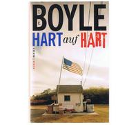 T.C. Boyle Dirk van Gunsteren Hart auf hart: Roman (Hardback)