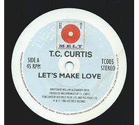 T.C. Curtis - Let's Make Love