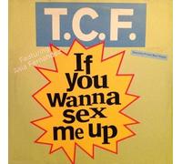 T.C.F. Crew - If You Wanna Sex Me Up
