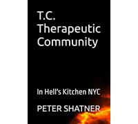 T.C. Therapeutic Community: In Hell's Kitchen NYC