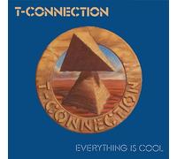 T-Connection - Everything Is Cool