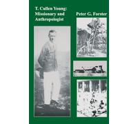 T. Cullen Young: Missionary and Anthropologist: 18 (Kachere Monograph)