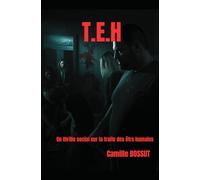 T.E.H: Un thriller social sur la traite des êtres humains (Tripalium - Chroniques sombres du monde du travail)