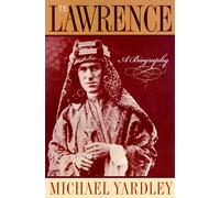 T.E. Lawrence: A Biography