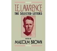 T.E. Lawrence : The Selected Letters