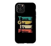 T. G. I. F. Thank God Its. Friday Weekday Weekend Case for iPhone 11 Pro
