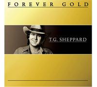 T.G. Sheppard - Forever Gold