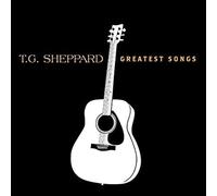 T.G. Sheppard - Greatest Songs [Us Import]