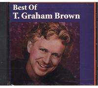 T Graham Brown - Best of