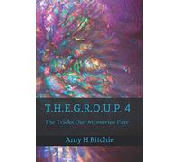T.H.E.G.R.O.U.P 4: The Tricks Our Memories Play