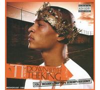 T.I. - Down With The King