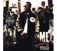 T.I & The Cartel - T.I. - Me Against the World [PA]
