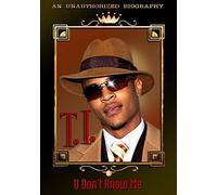 T.I.: U Don't Know Me [2006] (REGION 1) (NTSC) [DVD]