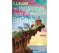 T. J. Klune Charlotte Lungstra Mr. Parnassus' Heim für magisch Begab (Paperback)