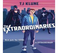 T J Klune Extraordinaries Paperback Book T J Klune Multicolor
