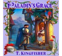 T. Kingfisher Paladin's Grace Paperback Book T. Kingfisher Multicolor