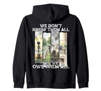 T Know Them All But We Owe Them All We Don Zip Hoodie