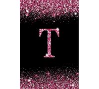 T: Letter T Initial Alphabet Monogram Notebook Monogrammed confetti Writing Journal Printed Glitter Black and pink, Diary Planner Gift For Kids Girls Women