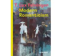 T. Lux Feininger : Modern Romanticism