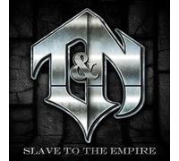 T&N - T&N - Slave To The Empire