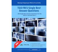 T&O FRCS Single Best Answer Questions: Book 1