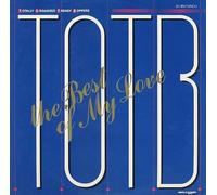 T.O.T.B. - The Best Of My Love [12" Maxi, Ext. Vers., BE, High Fashion Music 110 064.6]
