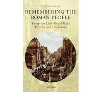 T.P. Wiseman - Remembering the Roman People Essays on Late-Republic - P2222z