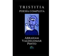 T R I S T I T I A: POESÍA COMPLETA