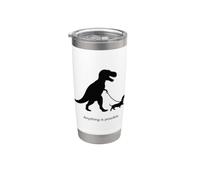 T-Rex and Dachshund- Anything is Possible- Believe Stainless Steel Insulated Tumbler
