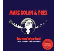 T. Rex - Bump 'n' Grind
