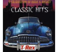 T.Rex Classic Hits: A Celebration of Marc and Mickey (CD) Album