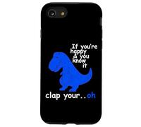 T Rex If You're Happy and You Know It - Dinosaur T-Rex Case for iPhone SE (2020) / 7/8