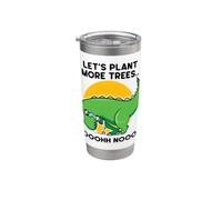 T-Rex Let's Plant More Trees OH NO Dinosaur Dino Cute Funny Stainless Steel Insulated Tumbler