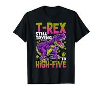 T-Rex Still Trying to High-Five Funny Dinosaur Dino Lover T-Shirt