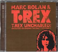 T Rex - Unchained Unreleased Vol 2 '72