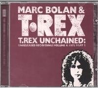 T Rex - Unchained Vol.4: 1973 Pt 2