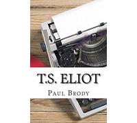 T.S. Eliot: A Biography