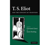 T. S. Eliot and the Concept of Tradition