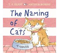 T. S. Eliot Naming of Cats Hardback Book T. S. Eliot Multicolor
