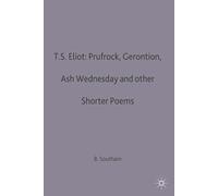 T.S.Eliot: Prufrock, Gerontion, Ash Wednesday and other Shorter Poems: 5 (Casebooks Series)