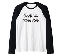 T-Shirt Gimme All Your Lovin, Love Best Friend Raglan Baseball Tee