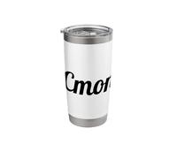 T-Shirt That says CMON - Come On | Tee with Phrase on it Stainless Steel Insulated Tumbler