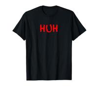 T-Shirt that says the Word - HUH - on it | Clothing T-Shirt