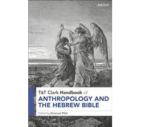 T&T Clark Handbook of Anthropology and the Hebrew Bible
