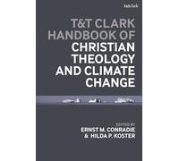 T&T Clark Handbook of Christian Theology and Climate Change
