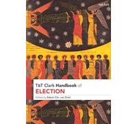 T&T Clark Handbook of Election