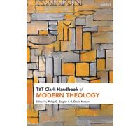 T&T Clark Handbook of Modern Theology (T&T Clark Handbooks)