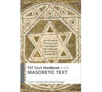 T&T Clark Handbook to the Masoretic Text