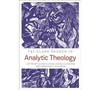 T&T Clark Reader in Analytic Theology